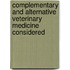Complementary And Alternative Veterinary Medicine Considered