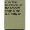 Complete Handbook for the Hospital Corps of the U.S. Army an door Charles Field Mason