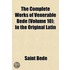 Complete Works of Venerable Bede (Volume 10); In the Origina
