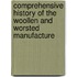 Comprehensive History of the Woollen and Worsted Manufacture