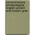 Comprehensive Phraseological English-Ancient and Modern Gree