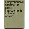 Comprehensive Scheme for Street Improvements in London Accom door Arthur Cawston
