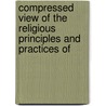 Compressed View of the Religious Principles and Practices of door Hector Davies Morgan