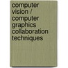 Computer Vision / Computer Graphics Collaboration Techniques door Onbekend