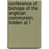 Conference of Bishops of the Anglican Communion, Holden at L by Society For Pro