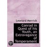 Conrad In Quest Of His Youth, An Extravagance Of Temperament door Leonard Merrick