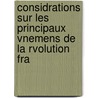 Considrations Sur Les Principaux Vnemens de La Rvolution Fra door Staël