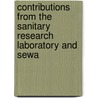 Contributions from the Sanitary Research Laboratory and Sewa door Massachusetts I