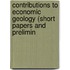 Contributions to Economic Geology (Short Papers and Prelimin