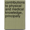 Contributions to Physical and Medical Knowledge, Principally by Thomas Beddoes