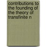 Contributions to the Founding of the Theory of Transfinite N door George Cantor