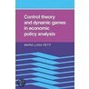 Control Theory and Dynamic Games in Economic Policy Analysis by Maria Luisa Petit