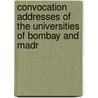 Convocation Addresses of the Universities of Bombay and Madr door K. Subba Rau