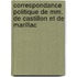 Correspondance Politique De Mm. De Castillon Et De Marillac