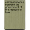 Correspondence Between the Government of the Republic of Haw door Onbekend