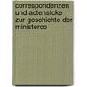 Correspondenzen Und Actenstcke Zur Geschichte Der Ministerco by Friedrich Otto Von Weech