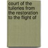Court of the Tuileries from the Restoration to the Flight of