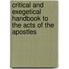 Critical And Exegetical Handbook To The Acts Of The Apostles by Heinrich August Wilhelm Meyer