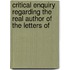 Critical Enquiry Regarding the Real Author of the Letters of