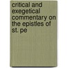 Critical and Exegetical Commentary on the Epistles of St. Pe door Charles Bigg