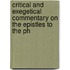 Critical and Exegetical Commentary on the Epistles to the Ph