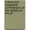 Critical and Exegetical Commentary on the Epistles to the Ph door Marvin Richardson Vincent