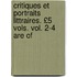 Critiques Et Portraits Littraires. £5 Vols. Vol. 2-4 Are of
