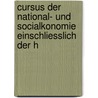 Cursus Der National- Und Socialkonomie Einschliesslich Der H door Eugen Karl D�Hring