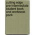 Cutting Edge Pre-Intermediate Student Book And Workbook Pack
