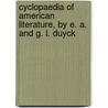 Cyclopaedia of American Literature, by E. A. and G. L. Duyck by George Long Duyckinck