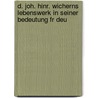 D. Joh. Hinr. Wicherns Lebenswerk in Seiner Bedeutung Fr Deu door Johann Hinrich Wichern