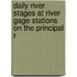 Daily River Stages at River Gage Stations on the Principal R