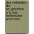 Das Volksleben Der Neugriechen Und Das Hellenische Alterthum