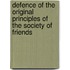 Defence of the Original Principles of the Society of Friends