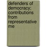 Defenders of Democracy; Contributions from Representative Me door Militia of Mercy