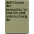Definitionen Der Bernoullischen Funktion Und Untersuchung De