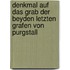Denkmal Auf Das Grab Der Beyden Letzten Grafen Von Purgstall