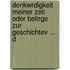 Denkwrdigkeit Meiner Zeit Oder Beitrge Zur Geschichtev ... D