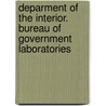 Deparment of the Interior. Bureau of Government Laboratories door Botanist Elmer D. Merrrill