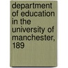 Department of Education in the University of Manchester, 189 door Manchester University Of