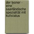 Der Lyoner - Eine saarländische Spezialität mit Kultstatus