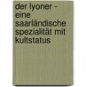 Der Lyoner - Eine saarländische Spezialität mit Kultstatus door Günther Klahm