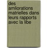 Des Amliorations Matrielles Dans Leurs Rapports Avec La Libe door Constantin Pecqueur