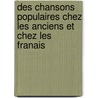 Des Chansons Populaires Chez Les Anciens Et Chez Les Franais by Charles Nisard