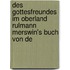 Des Gottesfreundes Im Oberland Rulmann Merswin's Buch Von De