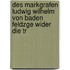 Des Markgrafen Ludwig Wilhelm Von Baden Feldzge Wider Die Tr