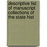 Descriptive List of Manuscript Collections of the State Hist door Jesuits Reuben Gold Thwaites