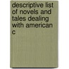 Descriptive List of Novels and Tales Dealing with American C door William McCrillis Griswold