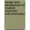 Design and Development of Medical Electronic Instrumentation door Michael Norris
