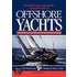 Desirable And Undesirable Characteristics Of Offshore Yachts